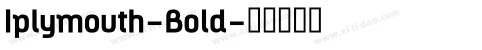 Iplymouth-Bold字体转换