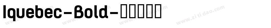 Iquebec-Bold字体转换