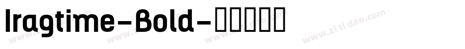 Iragtime-Bold字体转换