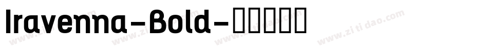 Iravenna-Bold字体转换