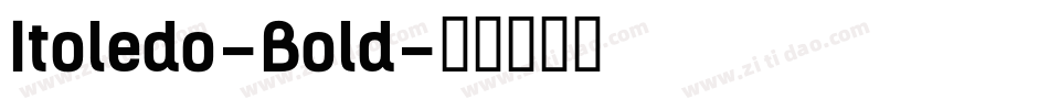 Itoledo-Bold字体转换