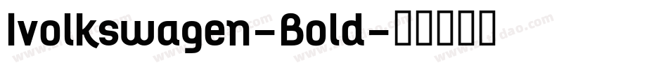 Ivolkswagen-Bold字体转换 Ivolkswagen-Bold字体转换