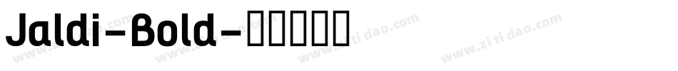 Jaldi-Bold字体转换