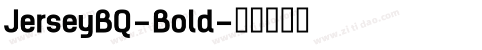 JerseyBQ-Bold字体转换