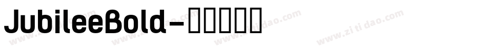 JubileeBold字体转换