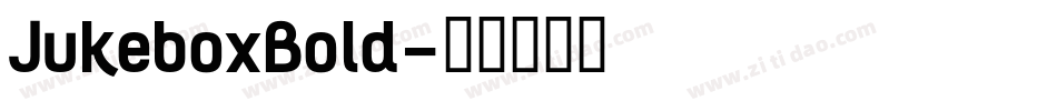JukeboxBold字体转换
