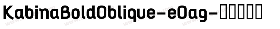 KabinaBoldOblique-eOag字体转换