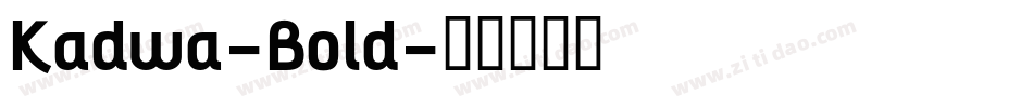 Kadwa-Bold字体转换
