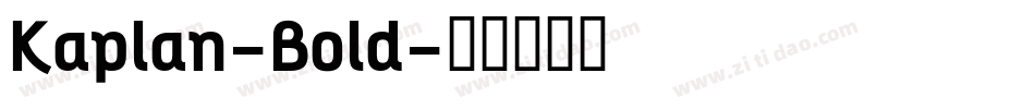 Kaplan-Bold字体转换