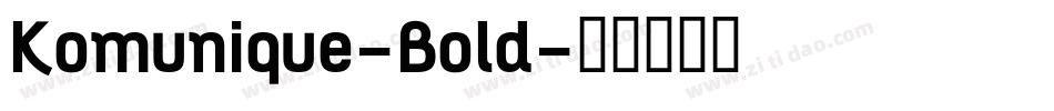 Komunique-Bold字体转换