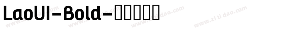 LaoUI-Bold字体转换