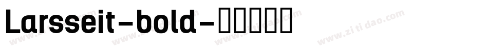 Larsseit-bold字体转换