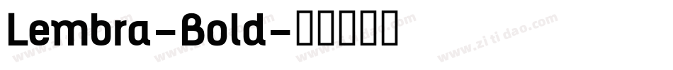 Lembra-Bold字体转换