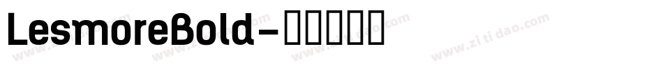 LesmoreBold字体转换