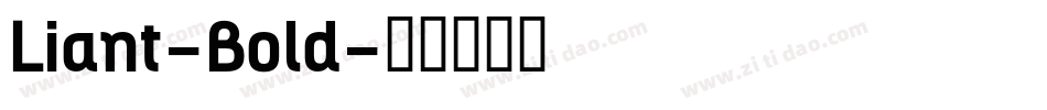 Liant-Bold字体转换