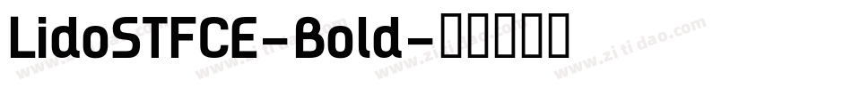LidoSTFCE-Bold字体转换