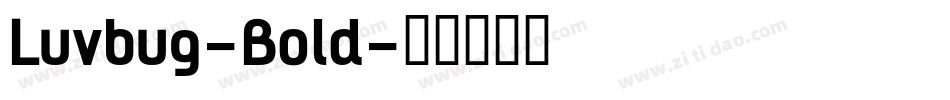 Luvbug-Bold字体转换