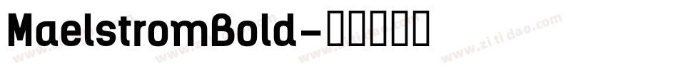 MaelstromBold字体转换