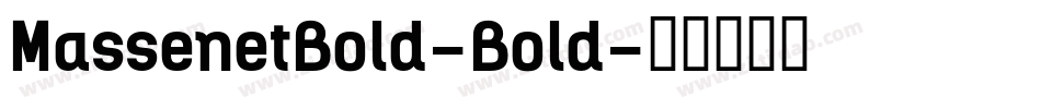 MassenetBold-Bold字体转换
