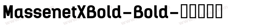 MassenetXBold-Bold字体转换