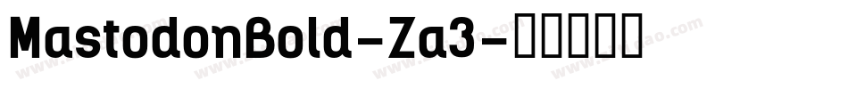 MastodonBold-Za3字体转换