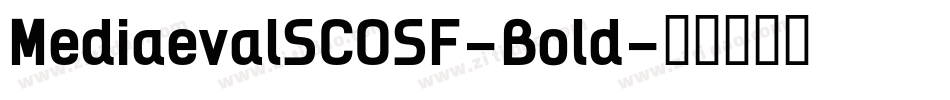 MediaevalSCOSF-Bold字体转换