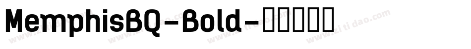 MemphisBQ-Bold字体转换