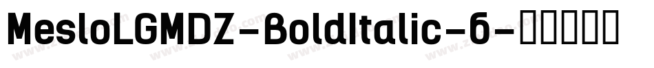 MesloLGMDZ-BoldItalic-6字体转换
