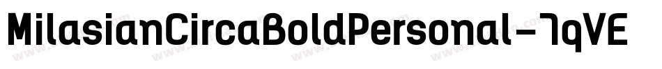 MilasianCircaBoldPersonal-7qVE字体转换