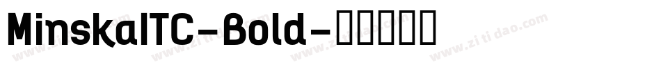 MinskaITC-Bold字体转换