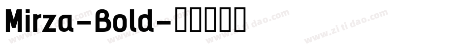 Mirza-Bold字体转换