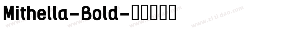 Mithella-Bold字体转换