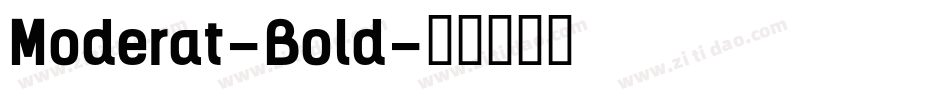 Moderat-Bold字体转换 Moderat-Bold字体转换