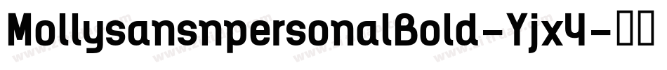 MollysansnpersonalBold-Yjx4字体转换