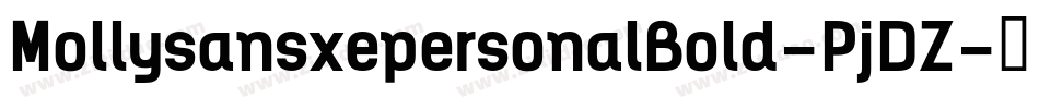 MollysansxepersonalBold-PjDZ字体转换
