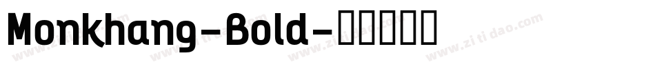 Monkhang-Bold字体转换