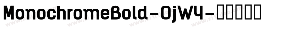 MonochromeBold-OjW4字体转换