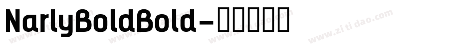 NarlyBoldBold字体转换