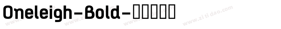 Oneleigh-Bold字体转换