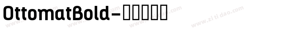 OttomatBold字体转换