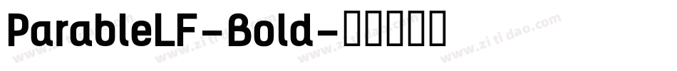 ParableLF-Bold字体转换 ParableLF-Bold字体转换
