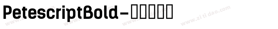 PetescriptBold字体转换