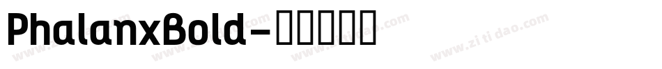PhalanxBold字体转换