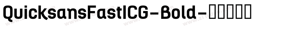 QuicksansFastICG-Bold字体转换