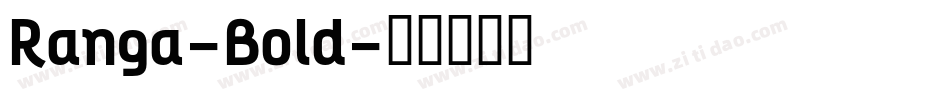 Ranga-Bold字体转换