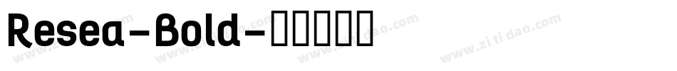 Resea-Bold字体转换