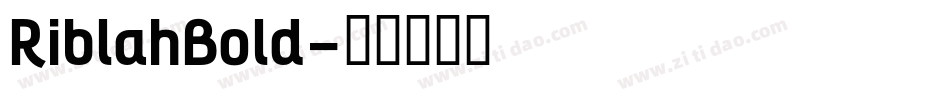 RiblahBold字体转换