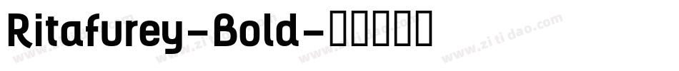 Ritafurey-Bold字体转换