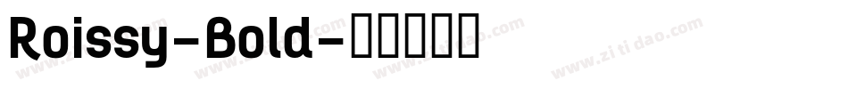 Roissy-Bold字体转换
