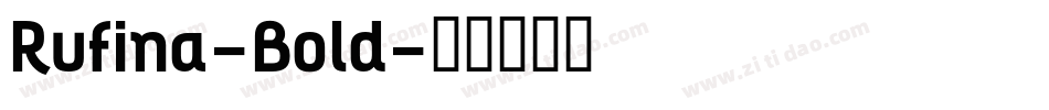 Rufina-Bold字体转换
